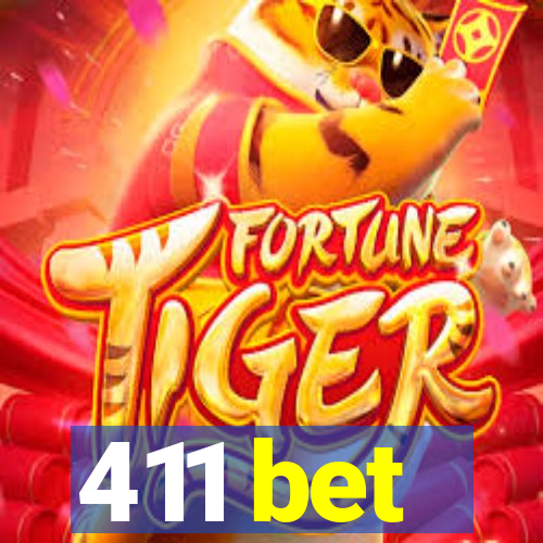 411 bet